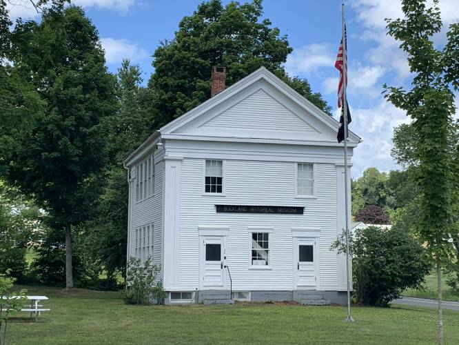 Buckland Historical Society Museum is one of the stops on the Hilltown History Trail, Aug. 3.