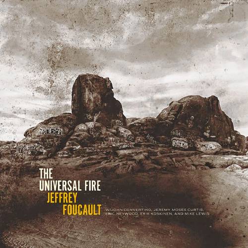 “The Universal Fire,” the 2024 release from Jeffrey Foucault of Shelburne Falls, is a beautiful album that finds Foucault delivering some of his deepest and moving writing.